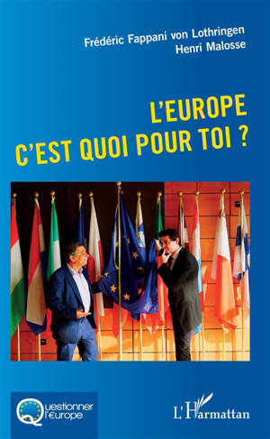 L'Europe c'est quoi pour toi ? - Frédéric Fappani