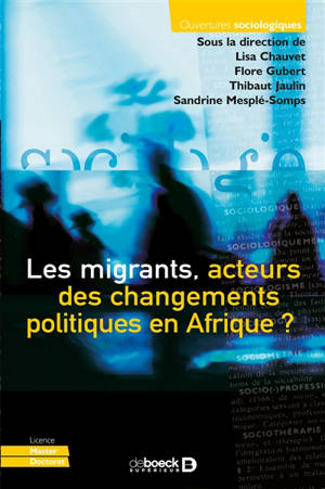 Les migrants, acteurs des changements politiques en Afrique ?