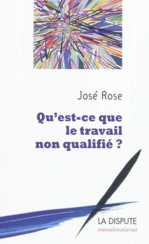 Qu'est-ce que le travail non qualifié ? - José Rose