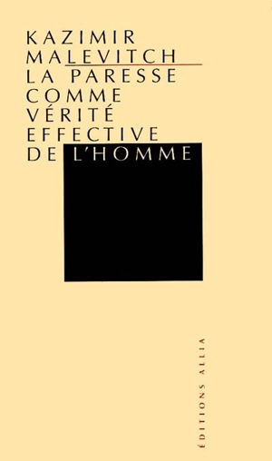 La paresse comme vérité effective de l'homme - Kazimir Malevitch