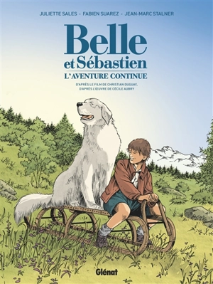 Belle et Sébastien, l'aventure continue - Fabien Suarez