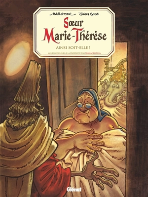 Soeur Marie-Thérèse des Batignolles. Vol. 7. Ainsi soit-elle ! - Maëster