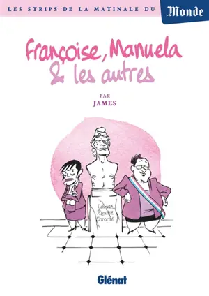 Françoise, Manuela & les autres - James