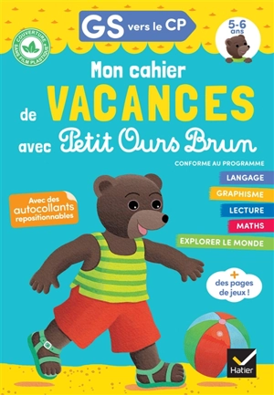 Mon cahier de vacances avec Petit Ours Brun, GS vers le CP, 5-6 ans : conforme au programme - Françoise Perraud