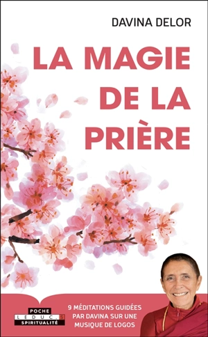 La magie de la prière - Davina Delor