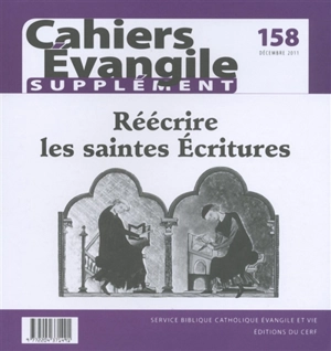 Cahiers Evangile, supplément, n° 158. Réécrire les saintes Ecritures