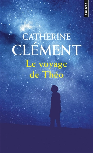 Le voyage de Théo - Catherine Clément
