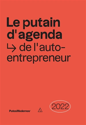 Le putain d'agenda de l'auto-entrepreneur 2022 - PutosModernos