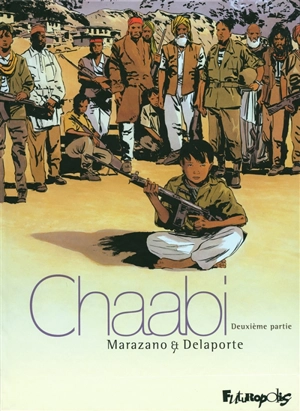 Chaabi. La révolte : deuxième partie - Richard Marazano