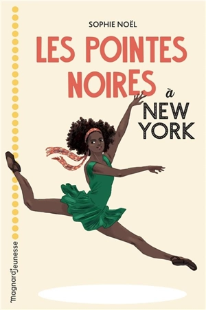 Les pointes noires. Les pointes noires à New York - Sophie Noël