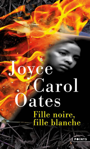 Fille noire, fille blanche - Joyce Carol Oates
