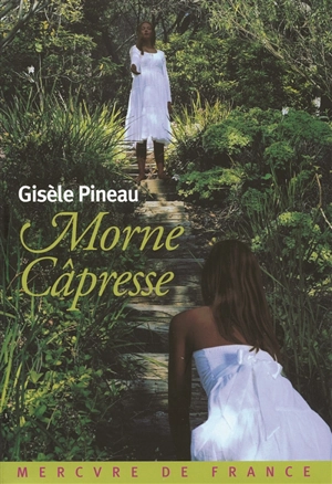 Morne Câpresse - Gisèle Pineau