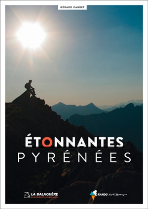 Etonnantes Pyrénées - Gérard Caubet