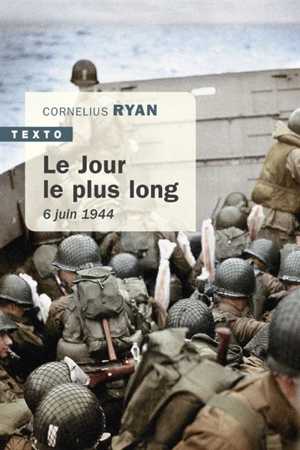 Le jour le plus long : 6 juin 1944 - Cornelius Ryan