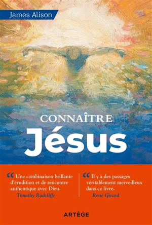 Connaître Jésus - James Alison