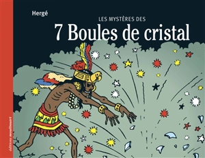 Les aventures de Tintin. Les mystères des 7 boules de cristal - Hergé