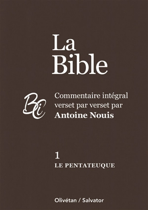 La Bible. Vol. 1. Le Pentateuque