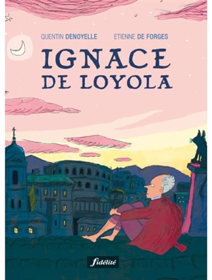 Ignace de Loyola - Etienne De Forges