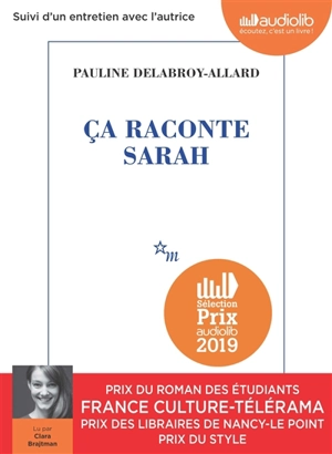 Ca raconte Sarah : suivi d'un entretien avec l'autrice - Pauline Delabroy-Allard