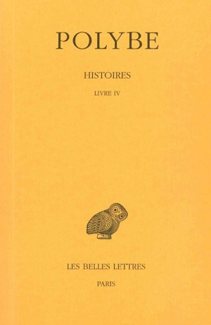 Histoires. Vol. 4. Livre IV - Polybe