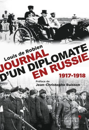 Journal d'un diplomate en Russie (1917-1918) - Louis de Robien