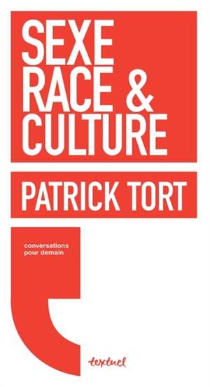 Sexe, race & culture - Patrick Tort