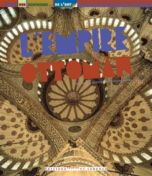L'empire ottoman - Sophie Rossignol