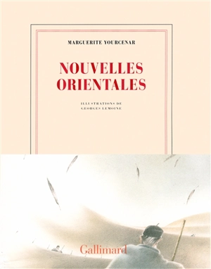 Nouvelles orientales - Marguerite Yourcenar