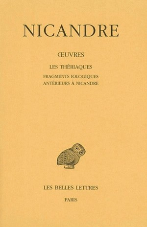 Oeuvres. Vol. 2. Les thériaques - Nicandre