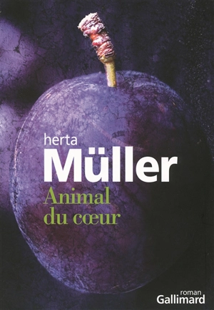 Animal du coeur - Herta Müller