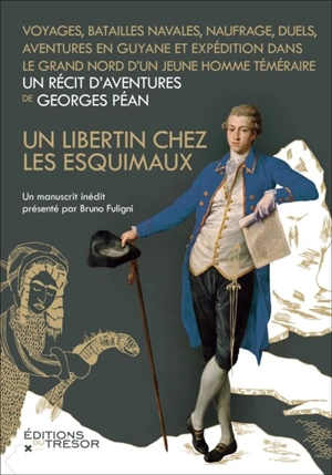 Un libertin chez les Esquimaux - Georges François Péan