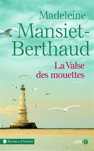 La valse des mouettes - Madeleine Mansiet-Berthaud