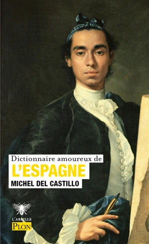 Dictionnaire amoureux de l'Espagne - Michel del Castillo