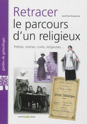 Retracer le parcours d'un religieux - Jean-Paul Duquesnoy