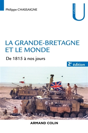 La Grande-Bretagne et le monde : de 1815 à nos jours - Philippe Chassaigne