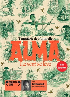 Alma. Vol. 1. Le vent se lève - Timothée de Fombelle