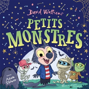 Petits monstres - David Walliams