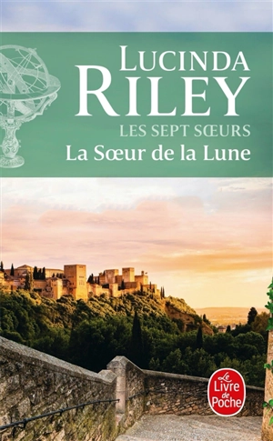 Les sept soeurs. Vol. 5. La soeur de la lune : Tiggy - Lucinda Riley