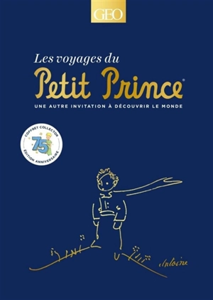 Les voyages du Petit Prince : une autre invitation à découvrir le monde - Eve Gandossi