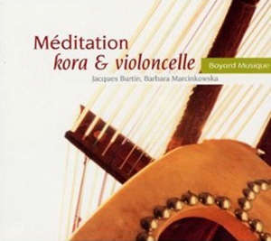 Méditation kora et violoncelle - Jacques Burtin