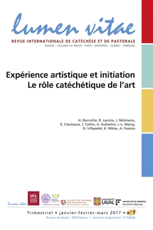 Lumen vitae, n° 1 (2017). Expérience artistique et initiation : le rôle catéchétique de l'art