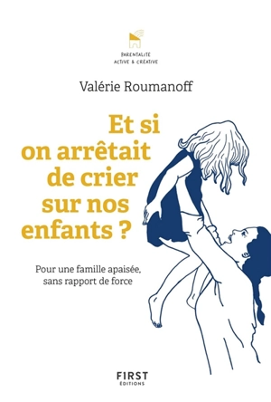 Et si on arrêtait de crier sur nos enfants ? - Valérie Roumanoff