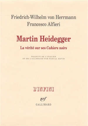 Martin Heidegger : la vérité sur ses Cahiers noirs - Friedrich-Wilhelm von Herrmann