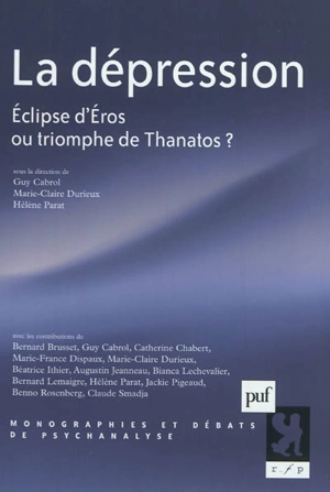 La dépression : éclipse d'Eros ou triomphe de Thanatos ?