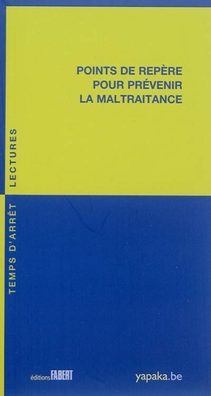 Points de repère pour prévenir la maltraitance