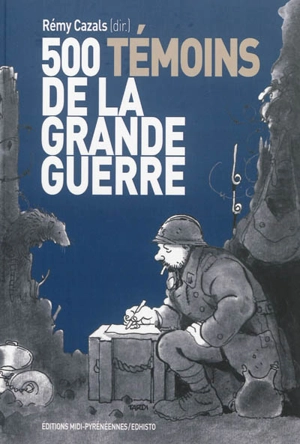 500 témoins de la Grande Guerre