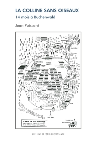 La colline sans oiseaux : 14 mois à Buchenwald - Jean Puissant