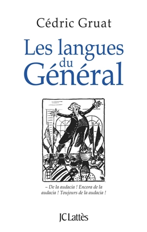 Les langues du Général - Cédric Gruat