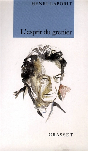 L'Esprit du grenier - Henri Laborit