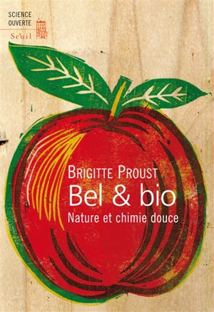 Bel et bio : nature et chimie douce - Brigitte Proust